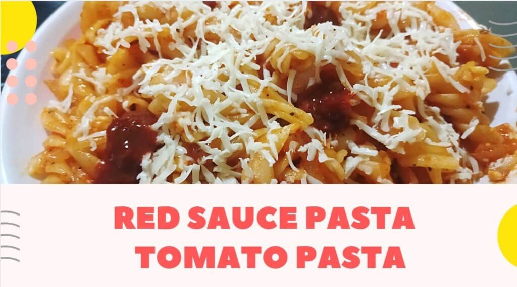 Red Sauce Pasta Recipe in Hindi | रेड सॉस पास्ता रेसिपी | टमाटर पास्ता