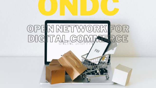 ONDC (ओपन नेटवर्क फॉर डिजिटल कॉमर्स) को समझना और विक्रेताओं के लिए इसके लाभ!