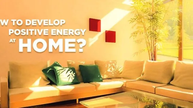10 Vastu Tips to maintain Positive Energies around you!