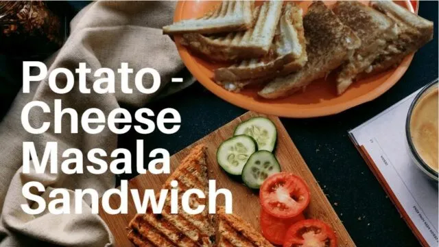 Mumbai Masala Sandwich Recipe | Potato Cheese Sandwich
