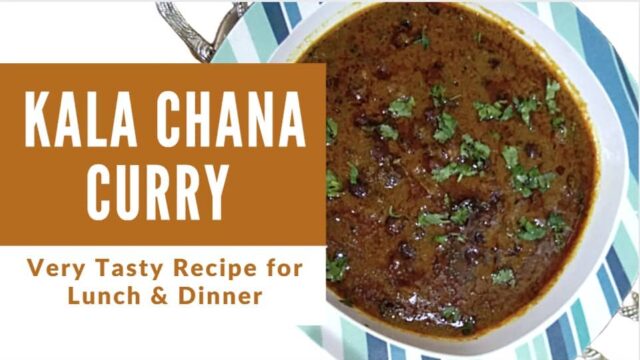 Delicious Kala Chana Masala Sabji Recipe | Black Chickpeas Curry