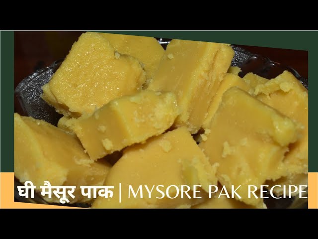 Ghee Mysore Pak Recipe | Recipe by Rajshri Saxena