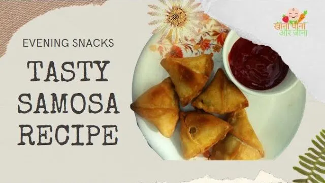 How to Make Samosa in Easy Steps | Perfect & Delicious Samosa Recipe
