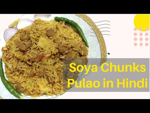 Soya Chunks Pulao Recipe | Soyabean Pulao Recipe | Recipe by Deepti Tipke