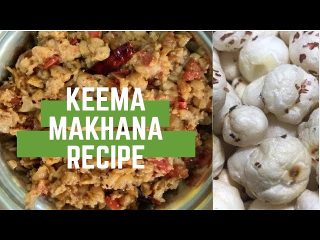 Phool Keema Makhana Recipe | Makhane Ki Sabzi