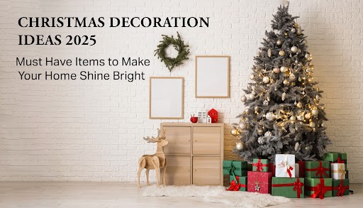 Christmas Decoration Ideas 2026: Must-Have Items to Make Your Home Shine Bright