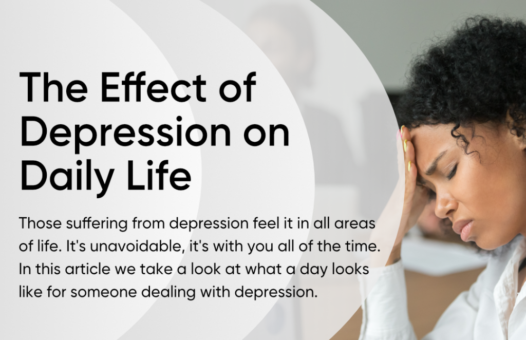 how depression affects daily life