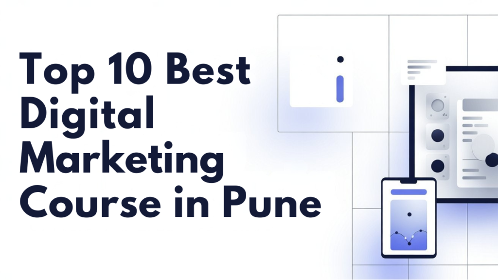 Top 10 Best Digital Marketing Courses in Pune