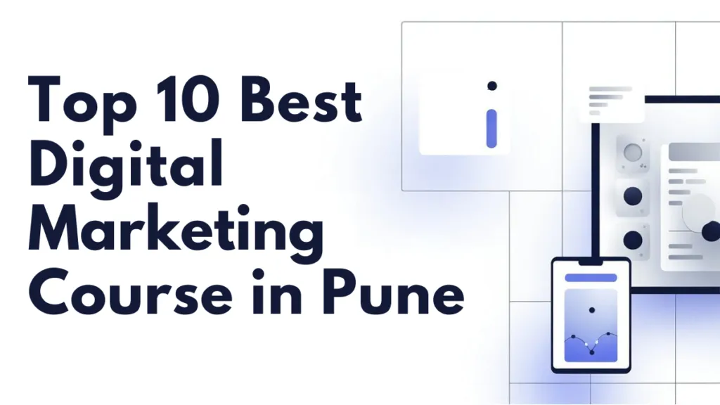 Top 10 Best Digital Marketing Courses in Pune