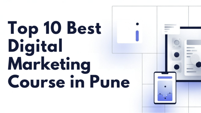 Top 10 Best Digital Marketing Courses in Pune